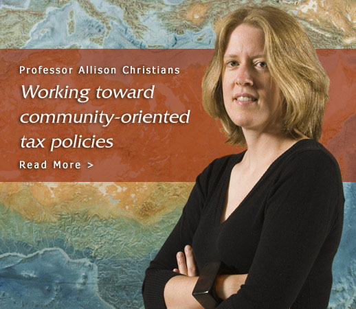 Professor Allison Christians: Working toward community oriented tax policies - Read More