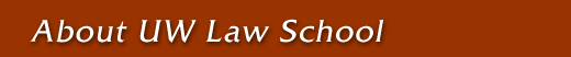 About UW Law School